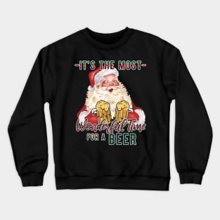 It's the most wonderful time for a beer Crewneck Sweatshirt